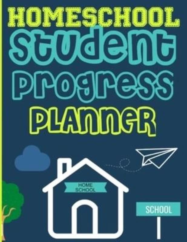 Homeschool Student Progress Planner : A Resource for Students to Plan, Record & Track their Homeschool Subjects and School Year: For One Student Paper