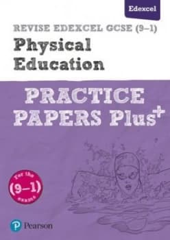 REVISE Edexcel GCSE 9-1 Physical Education Practice Papers Plus by