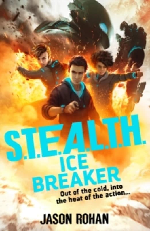 S.T.E.A.L.T.H.: Ice Breaker : Book 2 Paperback / softback