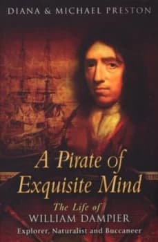 A Pirate of Exquisite Mind by Diana Preston Hardback