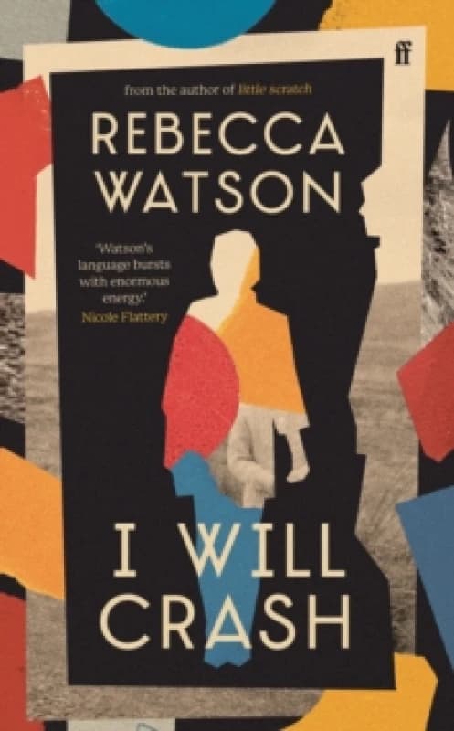 I Will Crash. Hardback. By Rebecca Watson Books
