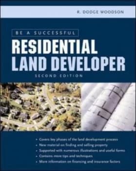 Be a Successful Residential Land Developer by R. Dodge Woodson Paperback