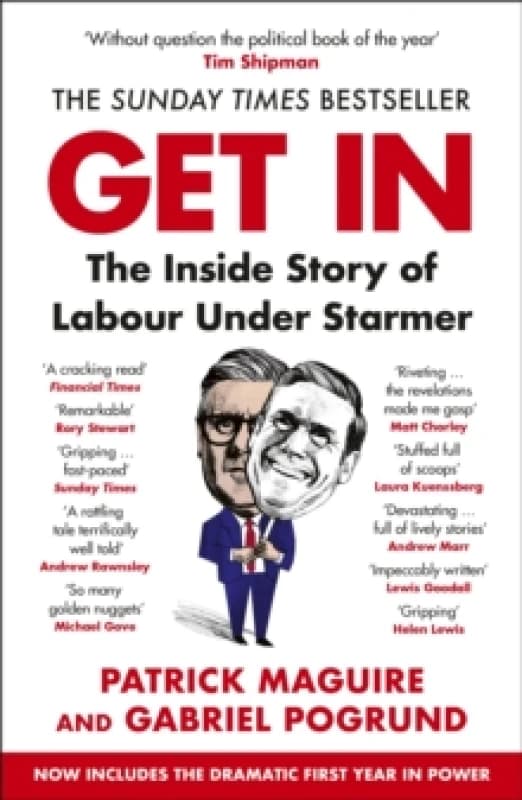 Get In : The Inside Story of Labour Under Starmer Paperback / softback