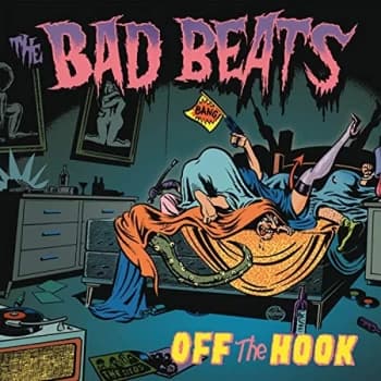 The Bad Beats - Off the Hook CD