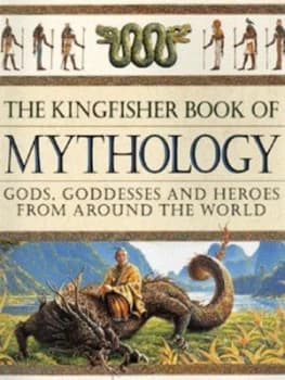 The Kingfisher Book of Mythology Book