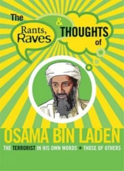 The Rants Raves and Thoughts of Osama Bin Laden by Julian Smith Book