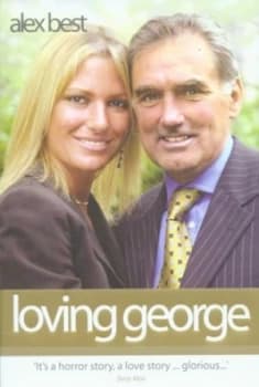 Loving George by Alex Best Book