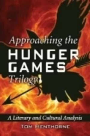 Approaching the Hunger trilogy by Tom Henthorne