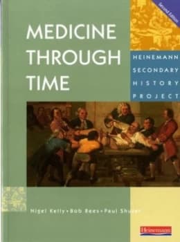Medicine through Time by Nigel Kelly Paperback