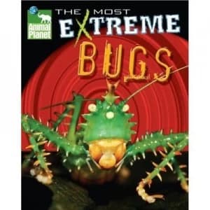 Animal Planet the Most Extreme Bugs by Discovery Channel Hardback