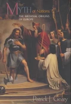 The Myth of Nations by Patrick J. Geary Paperback