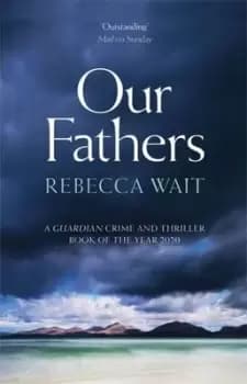 Our fathers by Rebecca Wait