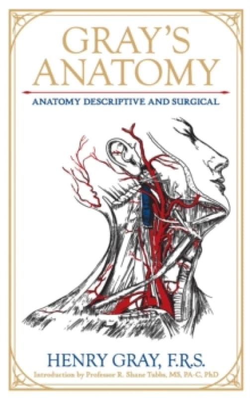 Gray's Anatomy : Anatomy Descriptive and Surgical Hardback