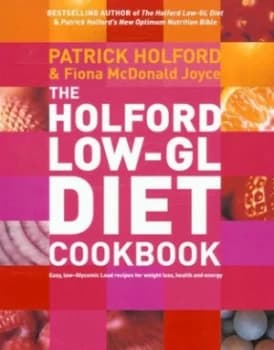 The Holford Low-Gl Diet Cookbook by Patrick Holford Paperback