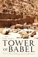tower of babel the cultural history of our ancestors