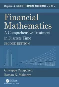 Financial MathematicsA Comprehensive Treatment in Discrete Time