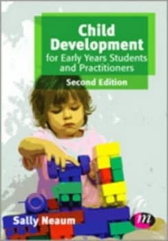 Child Development for Early Years Students and Practitioners by Sally Neaum Paperback