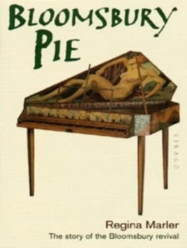 Bloomsbury Pie by Regina Marler Hardback