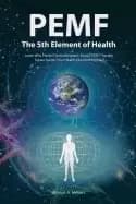 pemf the fifth element of health learn why pulsed electromagnetic field the
