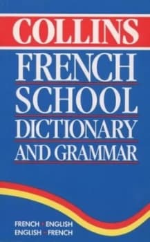 Collins French School Dictionary and Grammar Paperback