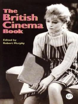 The British Cinema Book by Robert Murphy Book