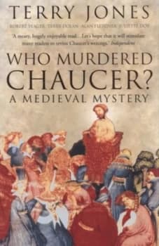 Who Murdered Chaucer by Terry Jones Paperback