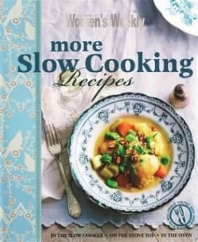 More Slow Cooking Recipes Hardback