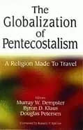 globalization of pentecostalism a religion m
