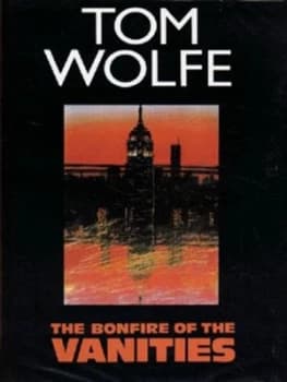 The Bonfire of the Vanities by Tom Wolfe Hardback