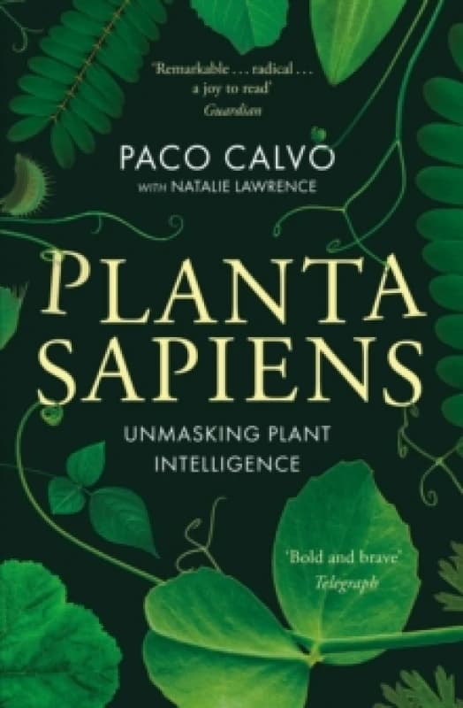 Planta Sapiens : Unmasking Plant Intelligence Paperback / softback