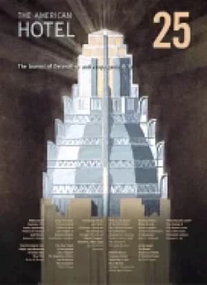 journal of decorative and propaganda arts 25 the american hotel