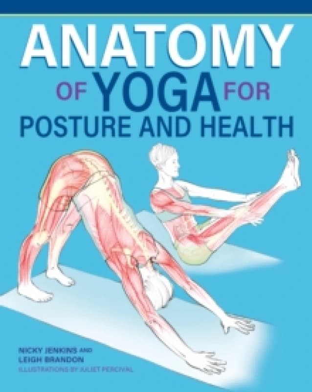 Anatomy of Yoga for Posture and Health Paperback / softback