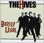 The Hives - Barely Legal (Music CD)