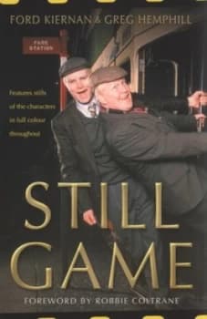 Still Game by Ford Kiernan and Greg Hemphill Paperback