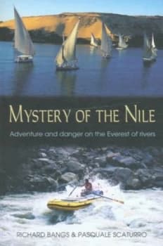 Mystery of the Nile by Richard Bangs and Pasquale Scaturro Paperback