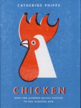 Chicken by Catherine Phipps Hardback