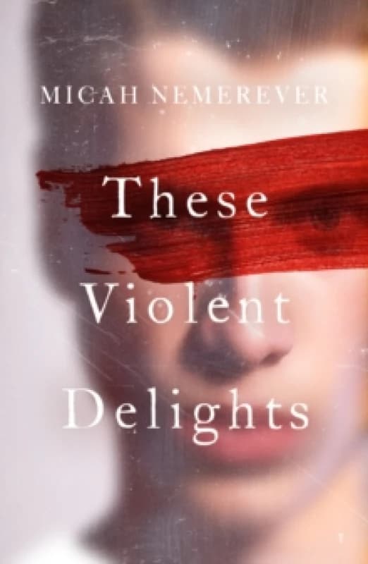 These Violent Delights : The addictive dark academia and BookTok sensation! Paperback / softback