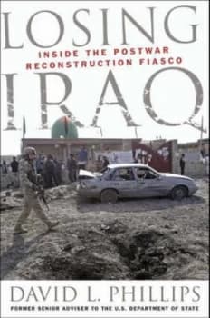 Losing Iraq by David L. Phillips Paperback