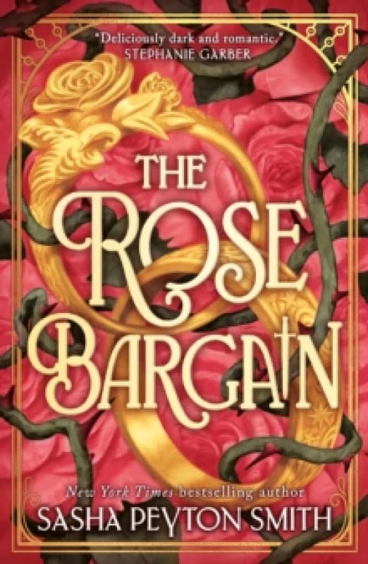 The Rose Bargain. Paperback. By Sasha Peyton Smith Books