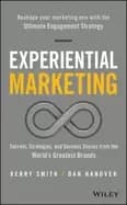 experiential marketing secrets strategies and success stories from the wor