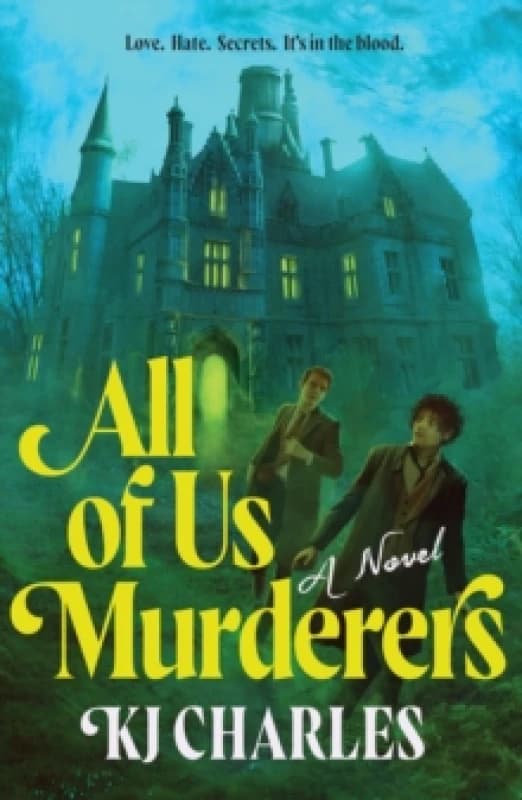 All of Us Murderers : A Gothic Murder Mystery for Historical Fiction Fans Paperback / softback