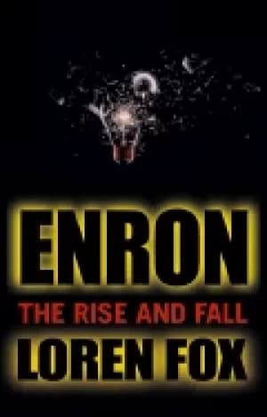 enron the rise and fall