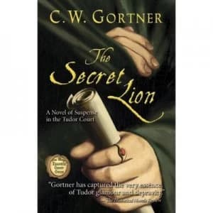 The Secret Lion Book I in the Spymaster by C. W Gortner Paperback