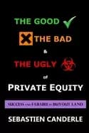 good the bad and the ugly of private equity success and failure in buyout l