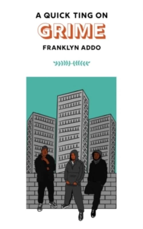 A Quick Ting On: Grime Hardback