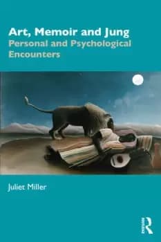 Art Memoir and JungPersonal and Psychological Encounters