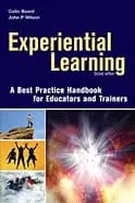 experiential learning a best practice handbook for educators and trainers
