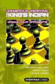 Dangerous Weapons The Kings Indian by Glenn Flear