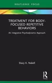 Treatment for Body-Focused Repetitive Behaviors An Integrative Psychodynamic Approach