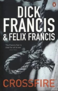 Crossfire by Dick Francis Paperback